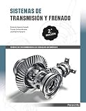 Sistemas de transmisión y frenado 2.ª edición (Transporte y Mantenimiento de Vehículos)