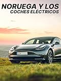 Noruega y los coches eléctricos