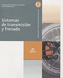 Sistemas de transmisión y frenado (Ciclos Formativos)