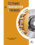 Sistemas de transmisión y frenado (Ciclos Formativos)